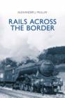 Image for Rails across the border
