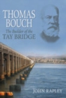 Image for Thomas Bouch  : the builder of the Tay Bridge
