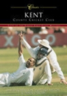 Image for Kent County Cricket Club (Classic Matches) : Fifty of the Finest Matches