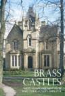 Image for Brass castles  : West Yorkshire new rich and their houses, 1800-1914
