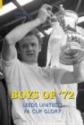 Image for Boys of &#39;72 : Leeds United FA Cup Glory
