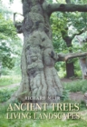 Image for Ancient trees, living landscapes