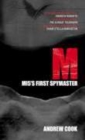 Image for M  : MI5&#39;s first spymaster