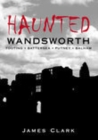 Image for Haunted Wandsworth