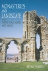 Image for Monasteries and Landscape of the North York Moors and Wolds