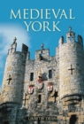 Image for Medieval York