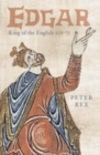 Image for Edgar  : king of the English, 959-75