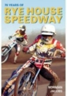 Image for 70 Years of Rye House Speedway