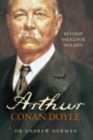 Image for Arthur Conan Doyle  : beyond Sherlock Holmes