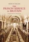 Image for The Prison Service in Britain : Images of England
