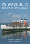 Image for PS Waverley  : the first 60 years
