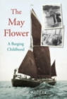 Image for The May Flower  : a barging childhood