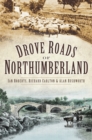 Image for Drove Roads of Northumberland