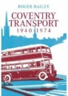 Image for Coventry Transport 1940 - 1974