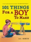 Image for 101 things for a boy to make