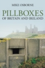 Image for Pillboxes of Britain and Ireland