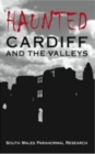 Image for Haunted Cardiff and the Valleys