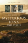 Image for The guide to mysterious Iona and Staffa
