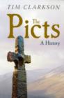 Image for The Picts  : a history
