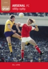 Image for Arsenal FC 1889-1989: Images of Sport