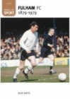 Image for Fulham Football Club 1879-1979: Images of Sport