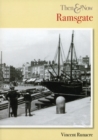 Image for Ramsgate Then &amp; Now