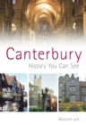 Image for Canterbury: History You Can See