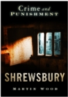 Image for Shrewsbury  : crime and punishment