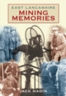 Image for East Lancashire Mining Memories