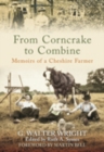 Image for From Corncrake to Combine : Memoirs of a Cheshire Farmer