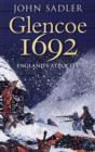 Image for Glencoe 1692  : England&#39;s atrocity
