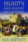 Image for Islam&#39;s war against the Crusaders