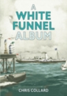 Image for The white funnel fleet