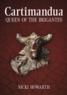 Image for Cartimandua - Queen of the Brigantes