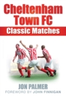 Image for Cheltenham Town Football Club  : 50 classic matches