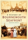 Image for A History of Bournemouth Seafront