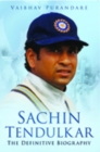 Image for Sachin Tendulkar  : the definitive biography