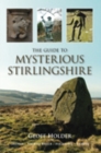 Image for The guide to mysterious Stirlingshire