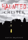 Image for Haunted Chester