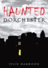 Image for Haunted Dorchester