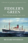 Image for Fiddler&#39;s Green  : the great squandering, 1921-2010