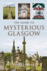 Image for The guide to mysterious Glasgow