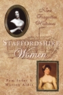Image for Staffordshire women  : nine forgotten histories