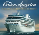 Image for Cruise America  : a history of the American cruise industry