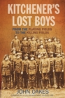 Image for Kitchener&#39;s lost boys  : from the playing fields to the killing fields