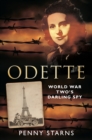 Image for Odette  : World War Two&#39;s darling spy