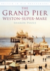 Image for The Grand Pier at Weston-Super-Mare
