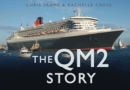 Image for The QM2 story