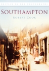 Image for Southampton : Britain in Old Photographs