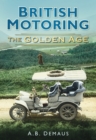 Image for British Motoring: The Golden Age